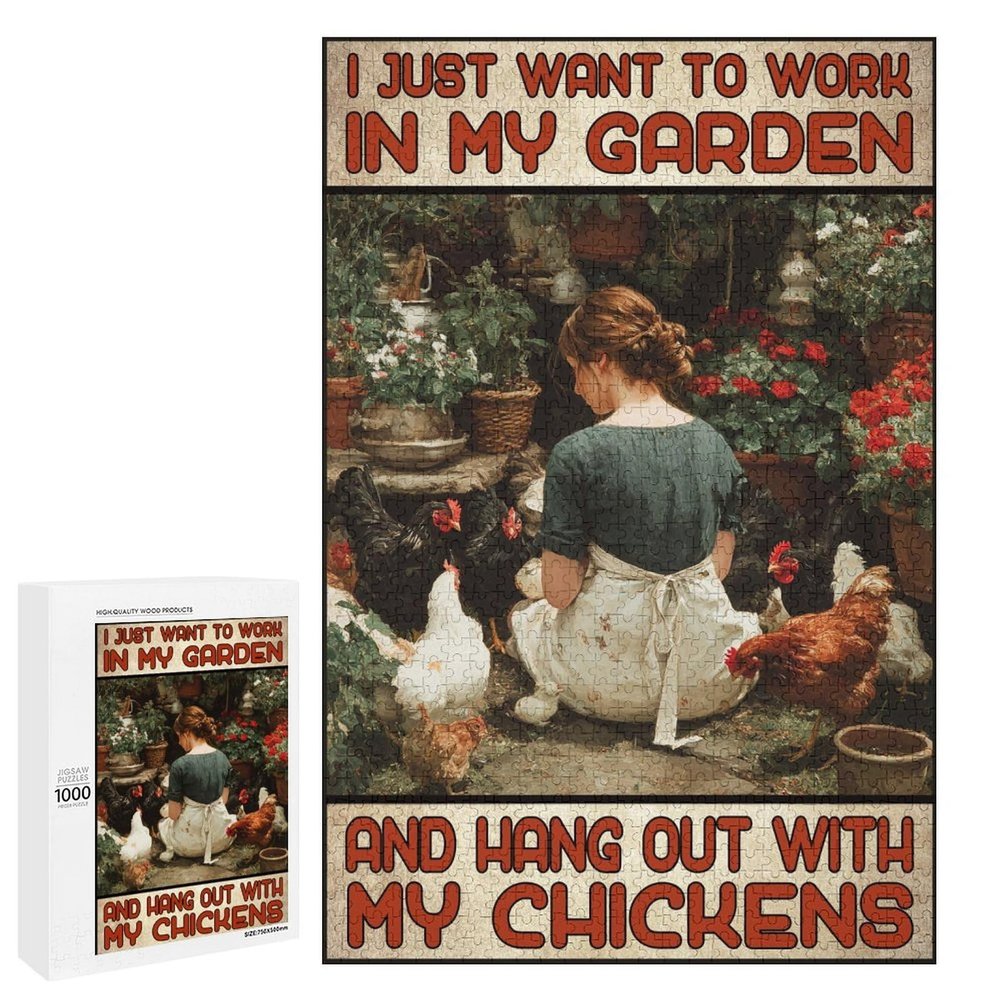 1000 PCS Wood Jigsaw Puzzles for Adults I Just Want to Work in My Garden and Hang Out with My Chickens Puzzles for Adults Games Educational Toys Gifts