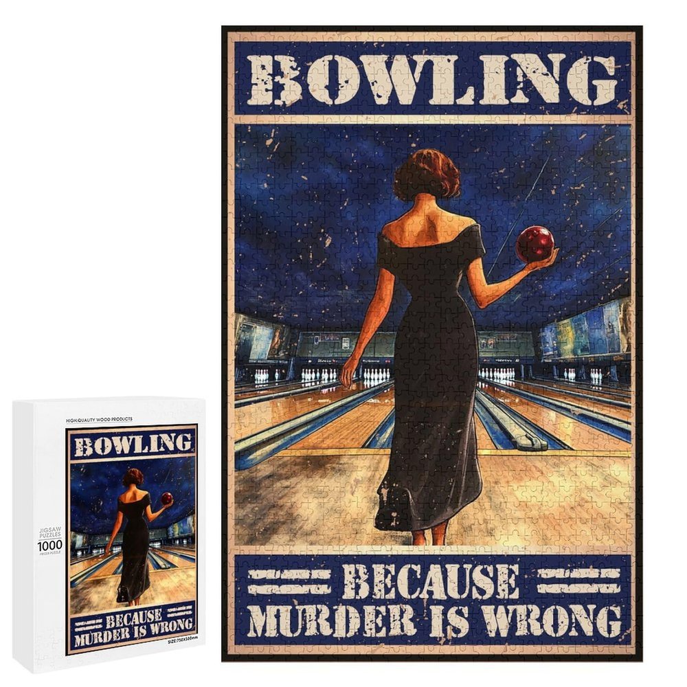 1000 PCS Wood Jigsaw Puzzles for Adults Bowling Bowling Bowing Because Murder is Wrong Vintage Puzzles for Adults Games Educational Toys Gifts
