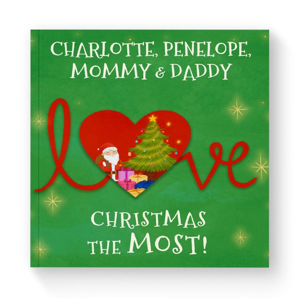 Personalized Christmas Book for the Entire Family We Love Christmas the Most! Custom Family Name Holiday Story for Kids, Parents & Grandparents to Read Together - Manimal Tales (8.5" x 8.5")
