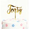 Happy 40th Birthday Cake Topper, Mirrored Gold Acrylic Forty Cake Topper, 40th Birthday Party Cake Decorations, Hello 40th Years Old, Happy Forty Birthday Party Supplies (FORTY) view 1