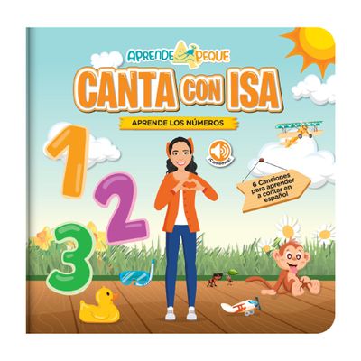 Aprende Peque Musical Counting Book for Toddlers 14 | Canta con Isa: Aprende Los Nmeros | Interactive Spanish Sound Book for Kids | 6 Songs
