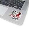 Ballroom Dance Sticker - Elegant Shoes Quote Decal for Waltz, Tango, Swing Dancers, Studio Gear view 2