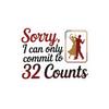 Ballroom Dance Sticker - Commit to 32 Counts Humor Vinyl Decal for Dancers, Instructors, Partners, Studio Gear view 1