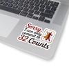 Ballroom Dance Sticker - Commit to 32 Counts Humor Vinyl Decal for Dancers, Instructors, Partners, Studio Gear view 2