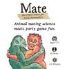 Mate - The Party Game for Feral Naturalists, Ages 17+, 4-8 Players view 2