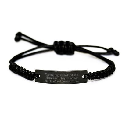 Funny Cosplaying Quote Rope Bracelet, Gifts for Women Cosplayers Men Birthday Unique Gifts from Friends, Adjustable Black Rope Jewelry