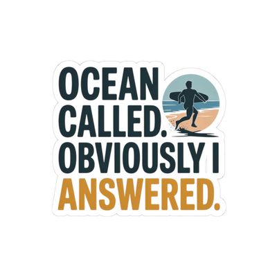 Bodyboarding Humor Sticker Ocean Called Decal for Prone Riders, Wave Chasers