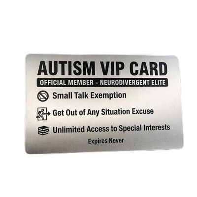 2WO Autism VIP Card, Neurodivergent Elite Metal Novelty Card, Small Talk Exemption, Expires Never