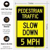 Pedestrian Traffic Slow Down 5 MPH Sign, view 3