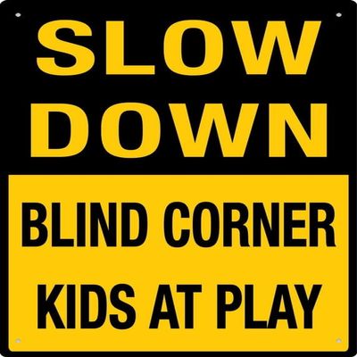 Traffic Safety Sign 8"x12", Slow Down Blind Corner Kids At Play, Weather Resistant Weatherproof Aluminum Plaque, for Residential Street Neighborhood Hidden Intersection Child Pedestrian Crossing Vehicle Caution Alert Marker