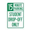 Student Dropoff Only 15 Minute Short Term Parking Warning Sign 8"x12", Metal Time Limit Traffic Plaque, Weatherproof Indoor Outdoor Wall Decor for School Temporary Parking Lot view 1