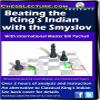 Beating The King's Indian with The Smyslov - Chess Lecture - Volume 38 view 1