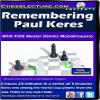Remembering Paul Keres - Chess Lecture - Volume 153 Chess DVD view 1