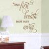 Your First Breath Took Ours Away - Kids Baby Room Nursery Bedtime Love Son Daughter - Wall Quote Sticker Art Decoration - Vinyl Decal Mural Graphic - Lettering Decor Saying view 1