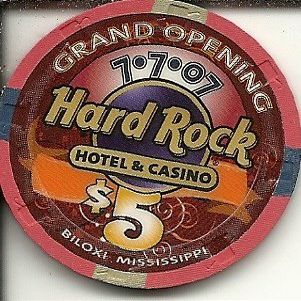 $5 hard rock hotel grand opening 7-7-2007 biloxi,mississippi casino chip obsolete riverboat?