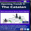 Opening Trends 3 - The Catalan - Chess Lecture - Volume 103 view 1