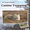 DakotaLine DVD - PCS Outdoors Canine Trapping with John Chagnon view 1