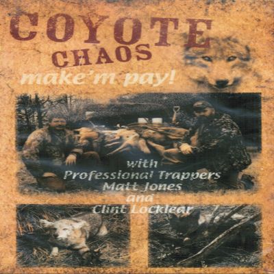 DVD - Matt Jones & Clint Locklear - Coyote Chaos make'm Pay!